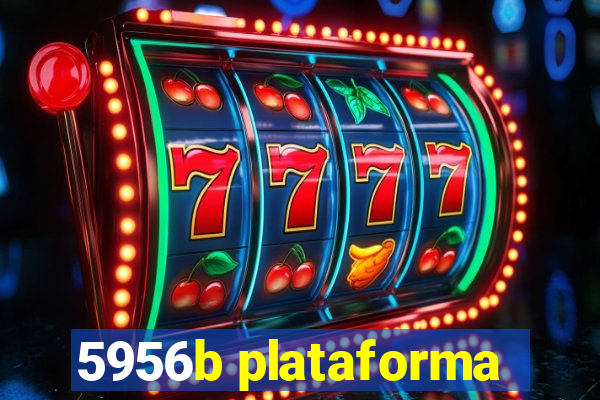 5956b plataforma